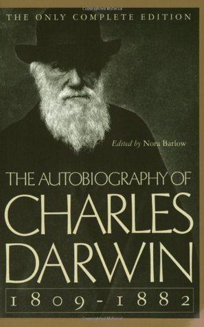 The Autobiography of Charles Darwin, 1809-82 book cover
