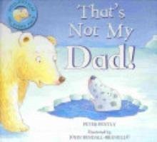 Thats Not My Dad! book cover