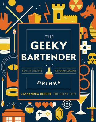 The Geeky Chef Drinks book cover