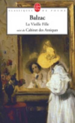 La Vieille Fille / Le Cabinet Des Antiques book cover