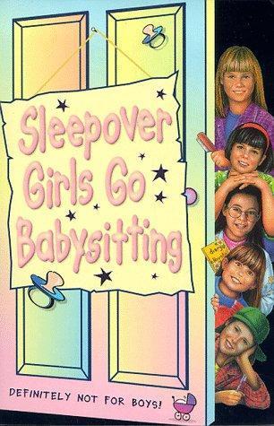 Sleepover Girls Go Babysitting book cover