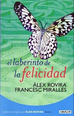 El laberinto de la felicidad book cover