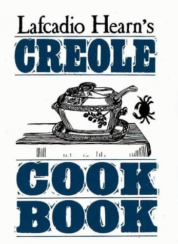 Lafcadio Hearn's Creole Cookbook book cover
