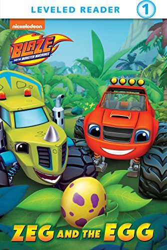 Zeg and the Egg (Blaze and the Monster Machines) book cover