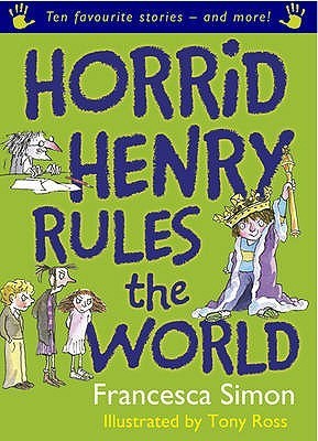 Horrid Henry Rules the World book cover