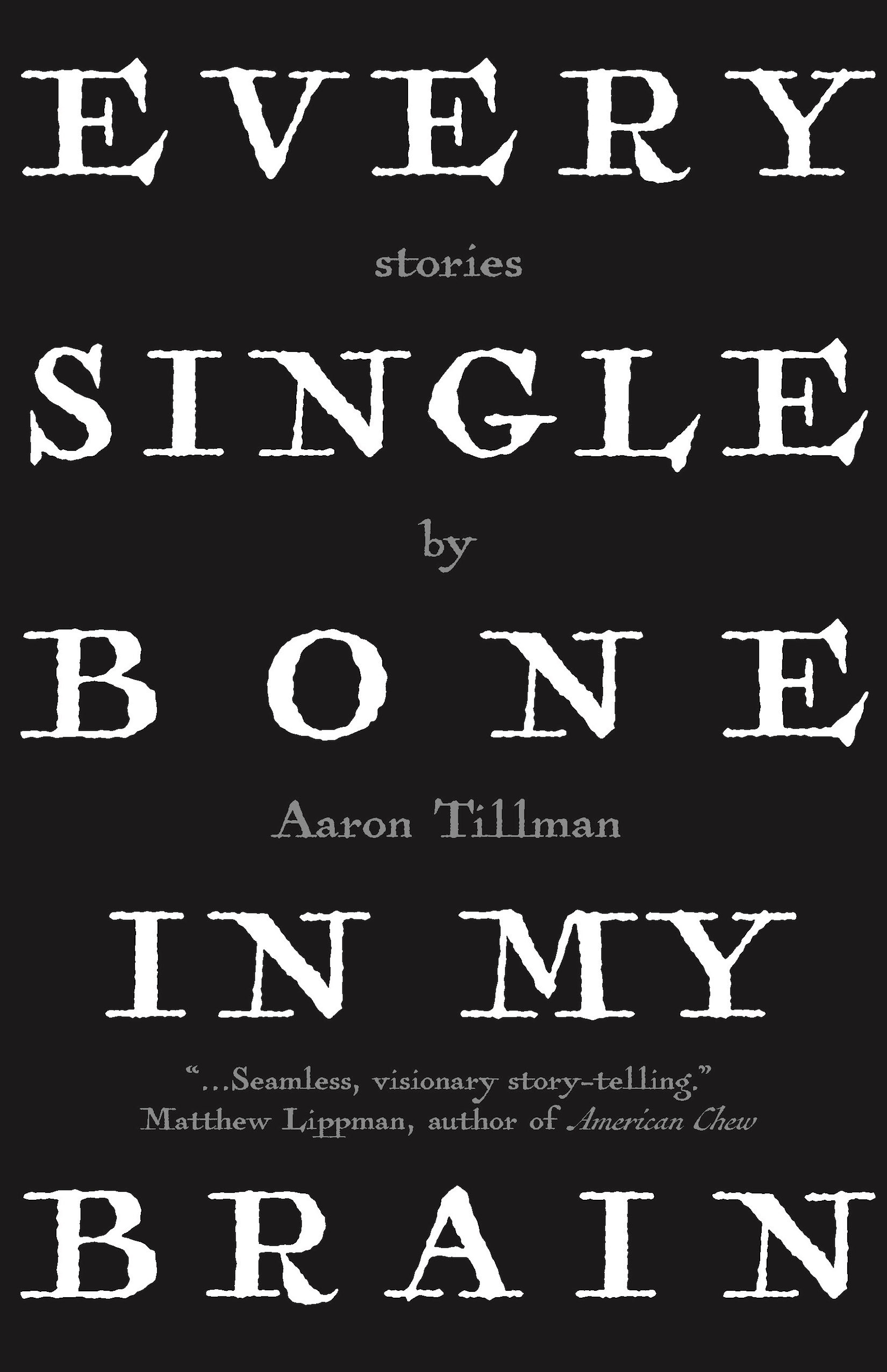 Every Single Bone in My Brain book cover