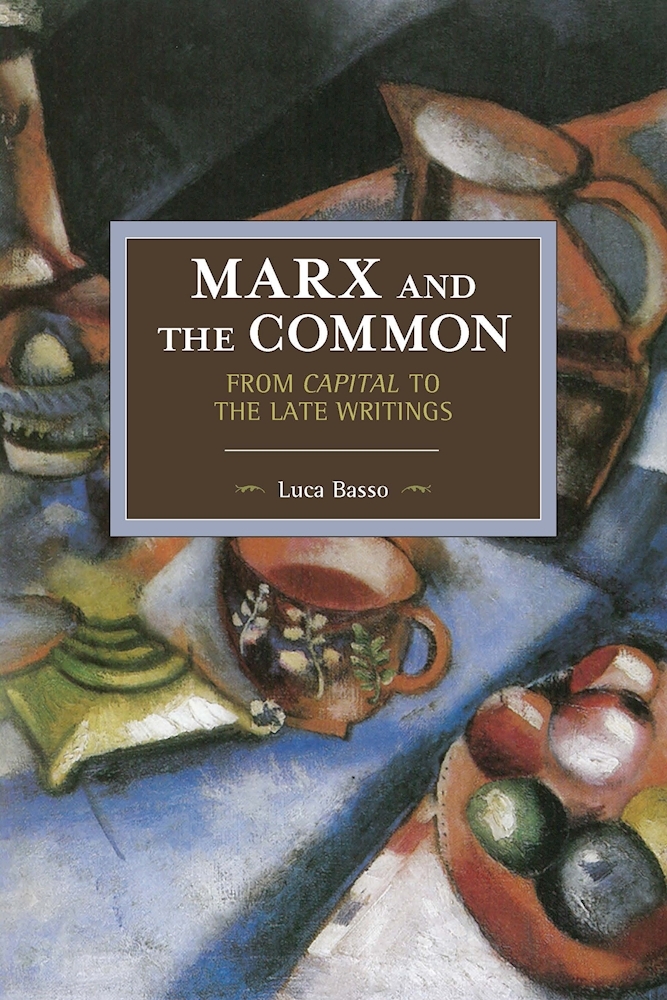 Marx and the Common book cover