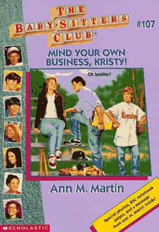 Mind Your Own Business, Kristy! book cover