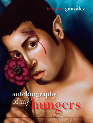 Autobiography of My Hungers book cover