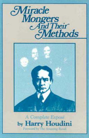 Miracle Mongers and Their Methods book cover