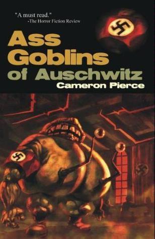 Ass Goblins of Auschwitz book cover