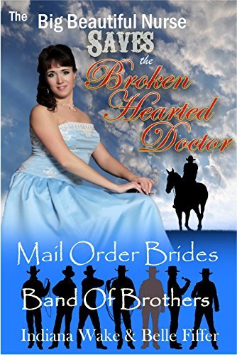 The Big Beautiful Nurse Saves the Broken Hearted Doctor book cover