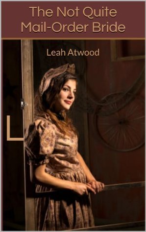 The Not Quite Mail-Order Bride book cover