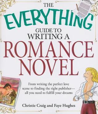 The Everything Guide to Writing a Romance Novel book cover