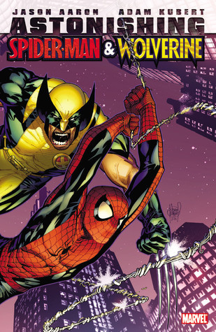 Astonishing Spider-Man & Wolverine book cover