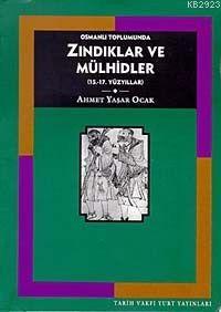 Osmanlı Toplumunda Zındıklar ve Mülhidler book cover