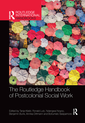 The Routledge Handbook of Postcolonial Social Work book cover
