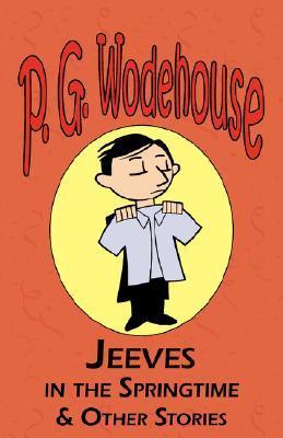 Jeeves in the Springtime & Other Stories book cover
