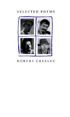 Selected Poems of Robert Creeley book cover