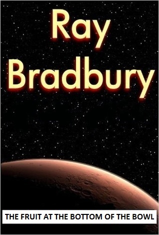 The Fruit at the Bottom of the Bowl book cover
