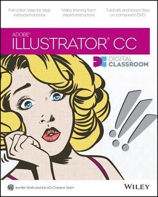 Adobe Illustrator CC Digital Classroom book cover