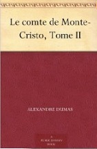 Le Comte de Monte-Cristo, Tome II book cover