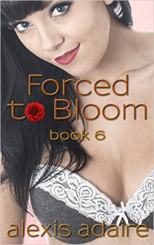 Forced to Bloom, Book 6 book cover