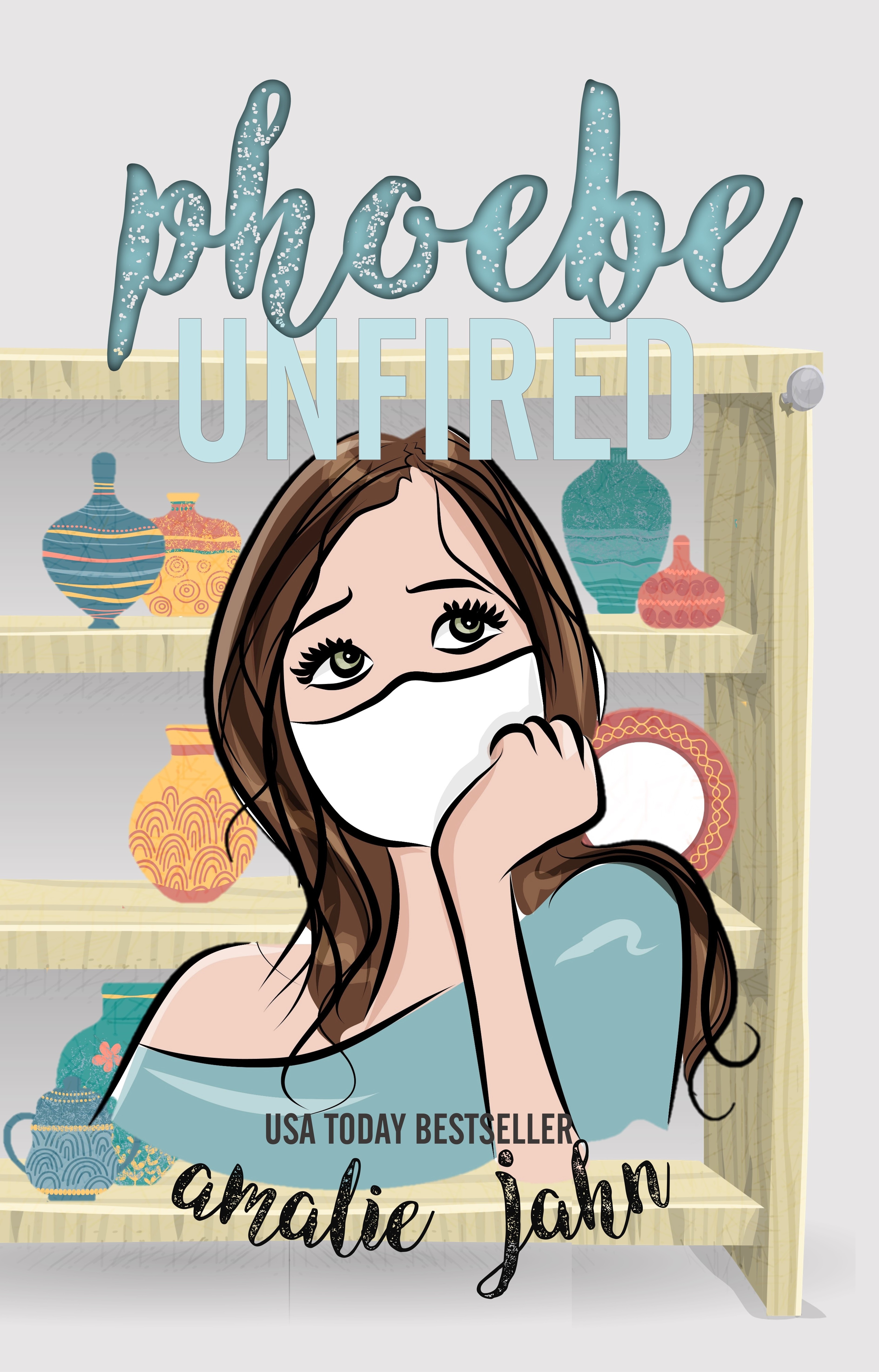 Phoebe Unfired book cover