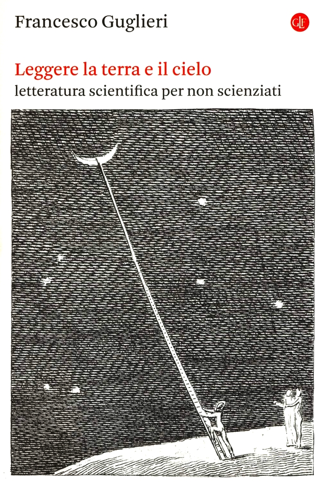 Leggere la terra e il cielo. Letteratura scientifica per non scienziati book cover