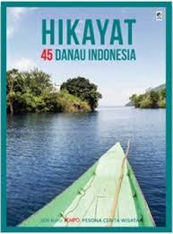 Hikayat 45 Danau Indonesia book cover