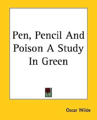Pen, Pencil And Poison A Study In Green book cover