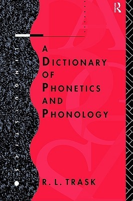 A Dictionary of Phonetics and Phonology book cover