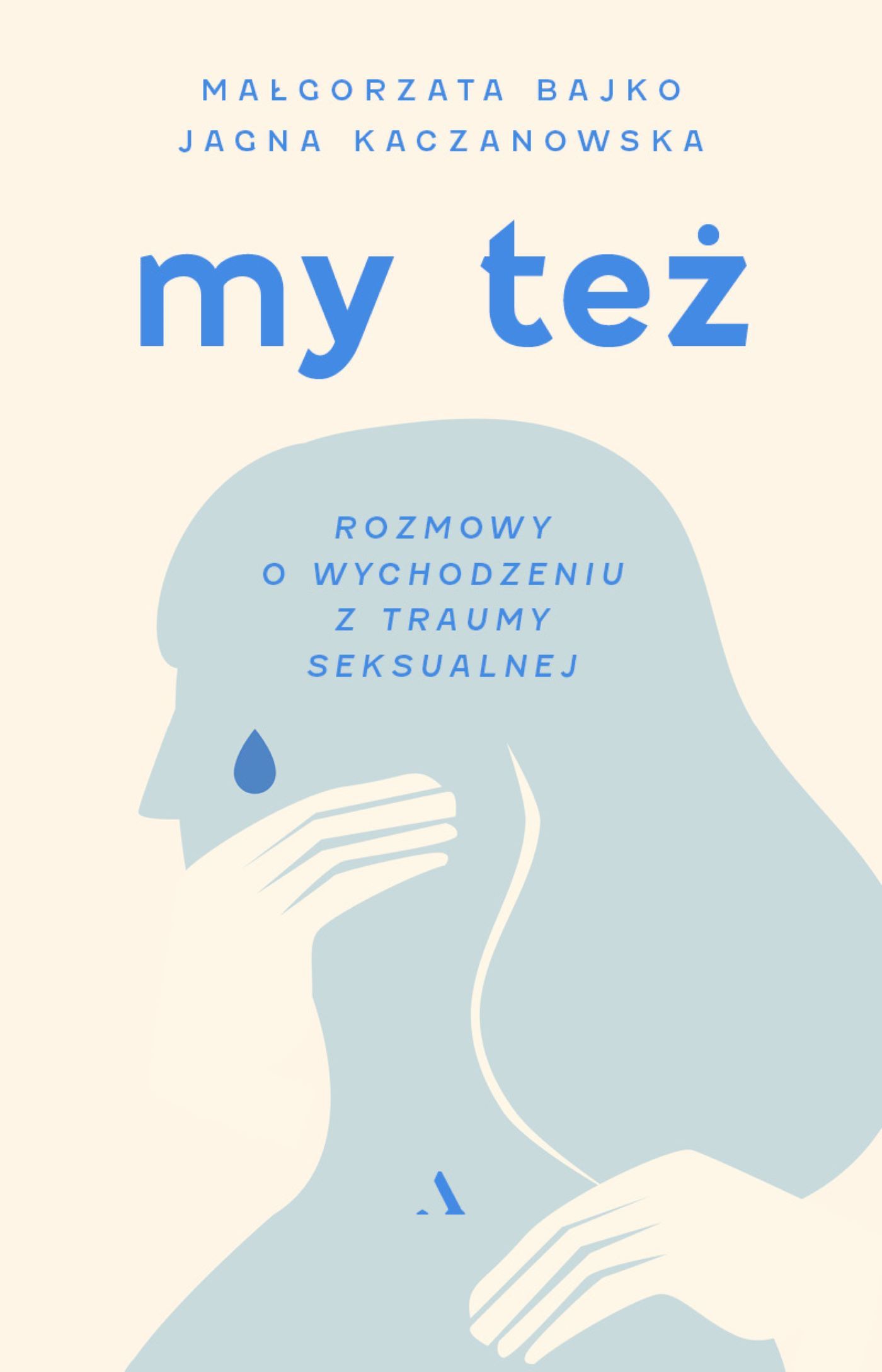 My też. Rozmowy o wychodzeniu z traumy seksualnej book cover