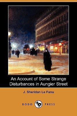 An Account of Some Strange Disturbances in Aungier Street book cover