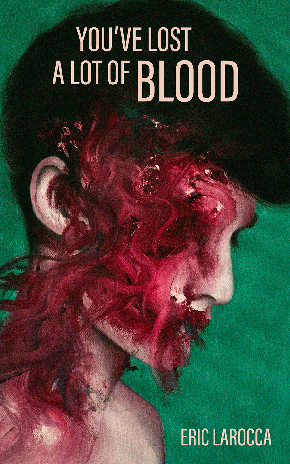 You've Lost a Lot of Blood book cover