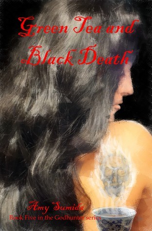 Green Tea and Black Death book cover