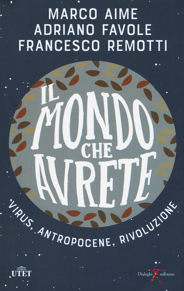Il mondo che avrete. Virus, Antropocene, Rivoluzione book cover