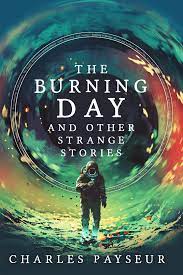The Burning Day and Other Strange Stories book cover