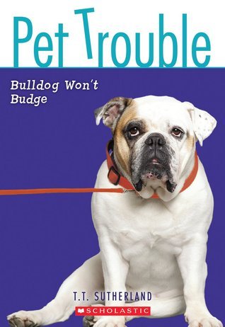 Bulldog Won't Budge book cover