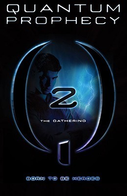 The New Heroes/Quantum Prophecy book cover 2