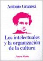 Los intelectuales y la organización de la cultura book cover