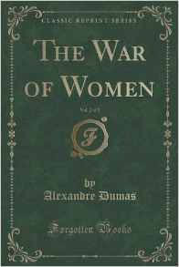 The War of Women - Alexandre Dumas book cover 1