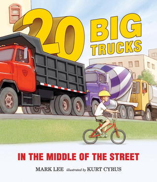 Twenty Big Trucks in the Middle of the Street book cover