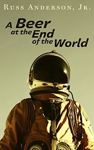 A Beer at the End of the World book cover
