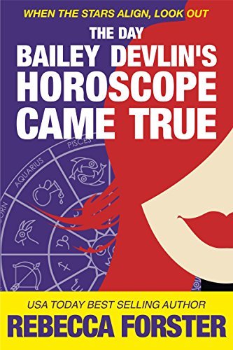 The Day Baliey Devlin's Horoscope Came True book cover