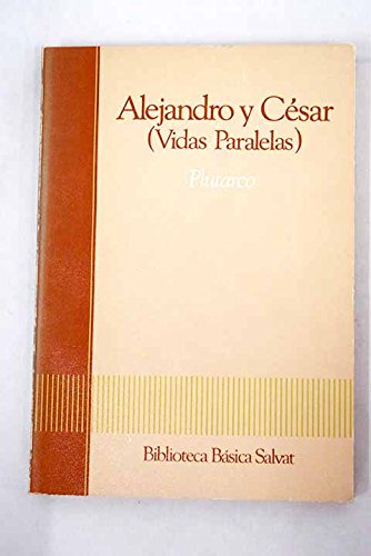 Vidas paralelas. Alejandro - Julio Cesar. book cover