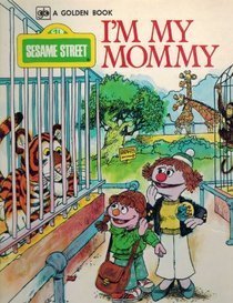 I'm My Daddy I'm My Mommy book cover