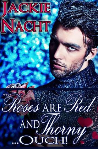 Roses Are Red and Thorny…Ouch! book cover