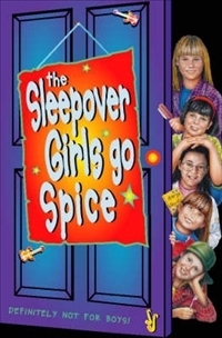 The Sleepover Girls Go Spice…. book cover