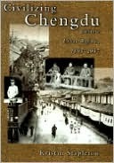 Civilizing Chengdu book cover